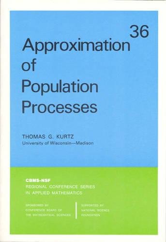 approximation of population processes  kurtz, thomas g. 089871169x, 9780898711691