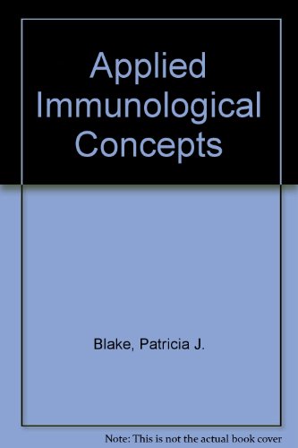 applied immunological concepts  blake, patricia j 0838502407, 9780838502402
