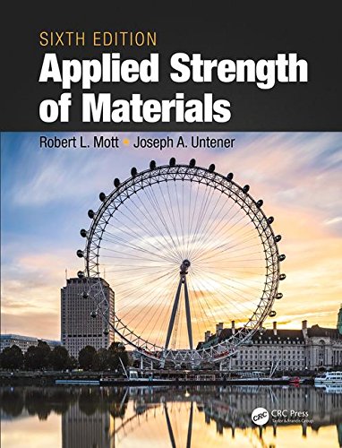 applied strength of materials sixth edition paperback jan 01 20 mott untener 6th edition mott r. l