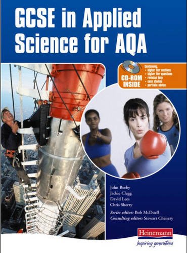 gcse in applied science for aqa  john beeby, jackie clegg, david lees, chris sherry, bob mcduell 0435470930,