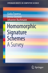 homomorphic signature schemes 1st edition giulia traverso, denise demirel, johannes buchmann 3319321145,