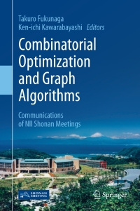 combinatorial optimization and graph algorithms 1st edition takuro fukunaga 9811061467, 9789811061462