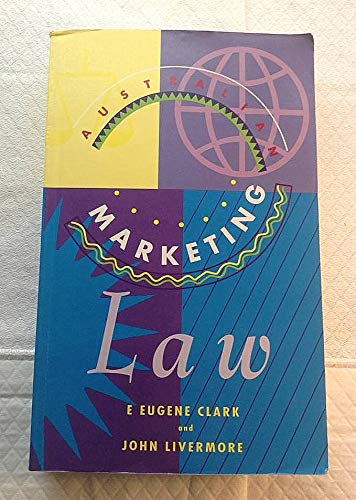 australian marketing law 1st edition e. eugene clark 0455210551, 9780455210551