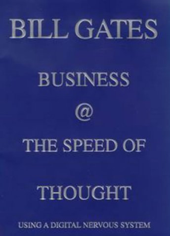 business the speed of thought using a digital nervous system 1st edition bill gates, collins hemingway