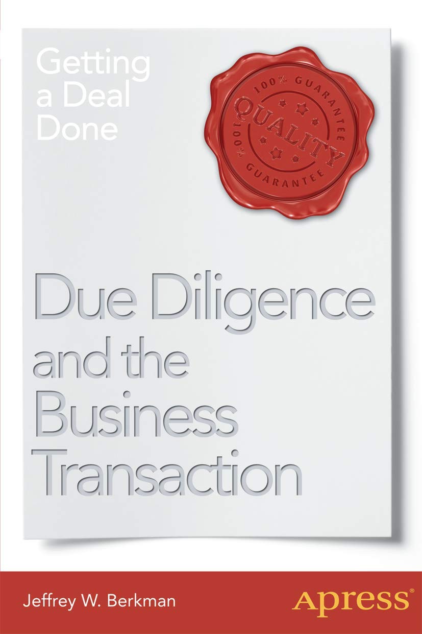 due diligence and the business transaction getting a deal done 1st edition berkman, jeffrey w. 1430250860,