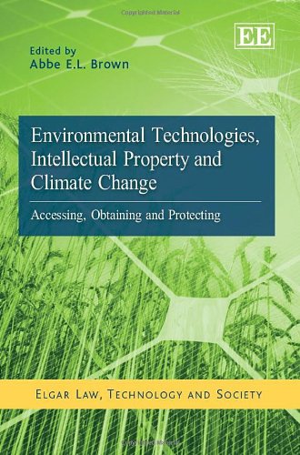 environmental technologies intellectual property and climate change accessing obtaining and protecting  abbe
