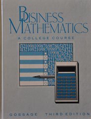 business mathematics a college course 3rd edition gossage, loyce c 0538130903, 9780538130905