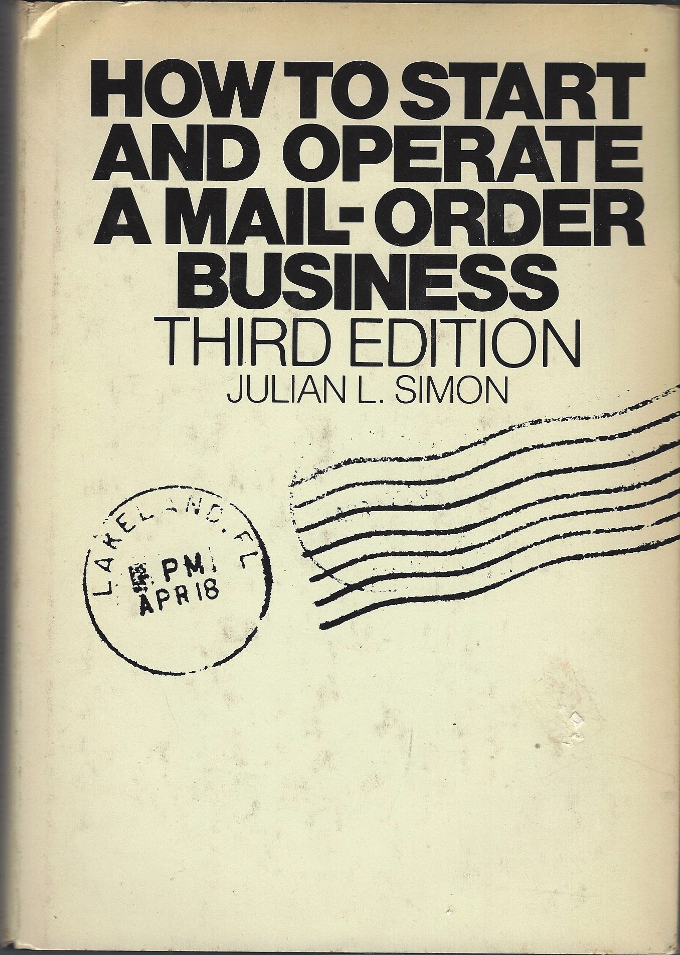 how to start and operate a mail order business 3rd edition simon, julian lincoln 0070574170, 9780070574175