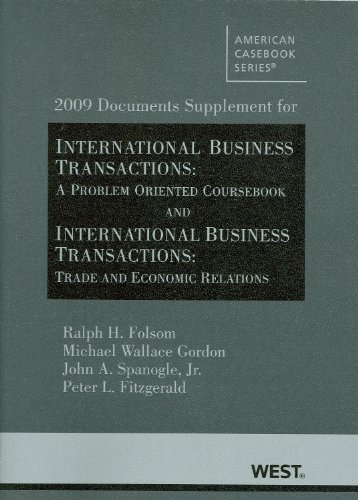 2009 documents supplement for international business transactions a problem oriented coursebook and