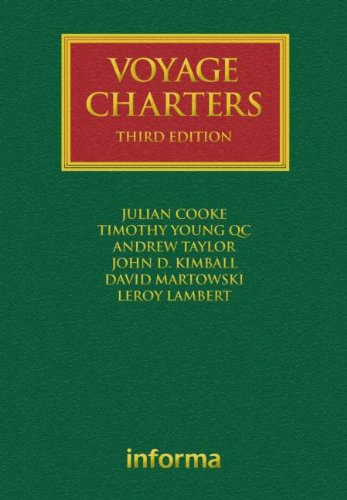 voyage charters 3rd edition cooke, julian, timothy, young, andrew, taylor, john, kimball d, david, martowski,