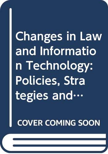 changes in law and information technology policies strategies and people 26th colloquy on european law
