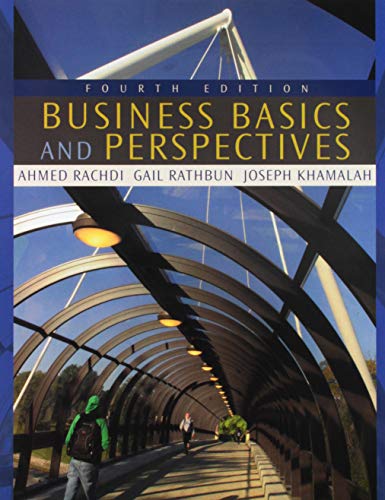 business basics and perspectives 4th edition ahmed rachdi, joseph khamalah, gail rathbun 1524921785,