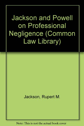 jackson and powell on professional negligence 3rd edition jackson qc, r., powell qc, j. 0421459301,