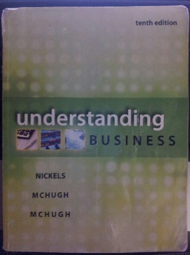 understanding business 10th tenth edition by william nickels james mchugh susan mchugh newest edition 2013