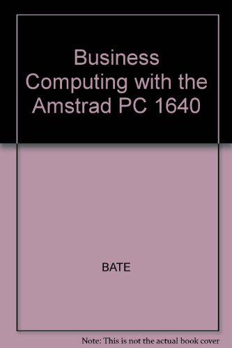 business computing with the amstrad pc 40  bate ba msc, joseph st john 0632021926, 9780632021925