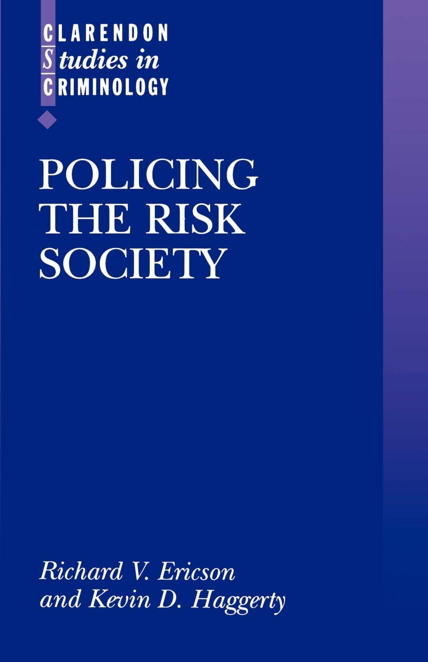 policing the risk society  ericson, richard v (professor of law 0198265778, 9780198265771