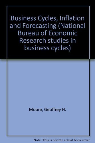 business cycles inflation and forecasting 2nd edition moore, geoffrey hoyt 0884102858, 9780884102854