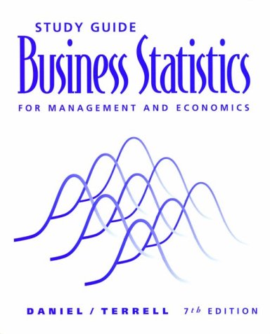 study guide for daniel/terrells business statistics for management and economics 7th 7th edition daniel,