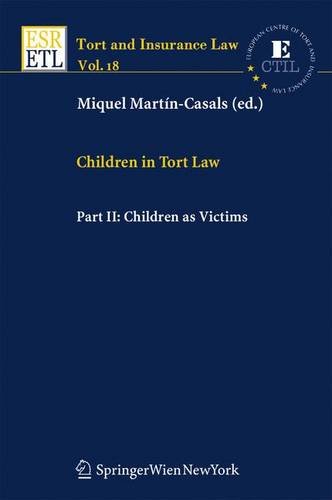 children in tort law children as victims 1st edition martin casals, miquel 3211311300, 9783211311301