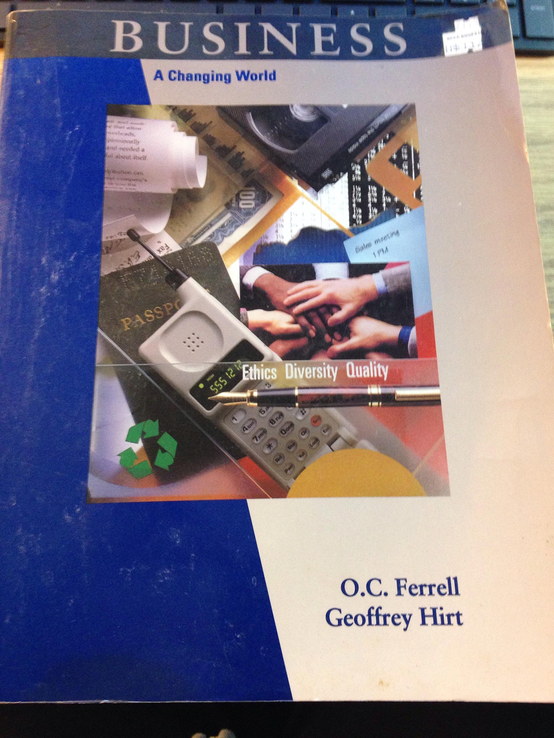 business a changing world  ferrell, o. c., hirt, geoffrey 0256116830, 9780256116830