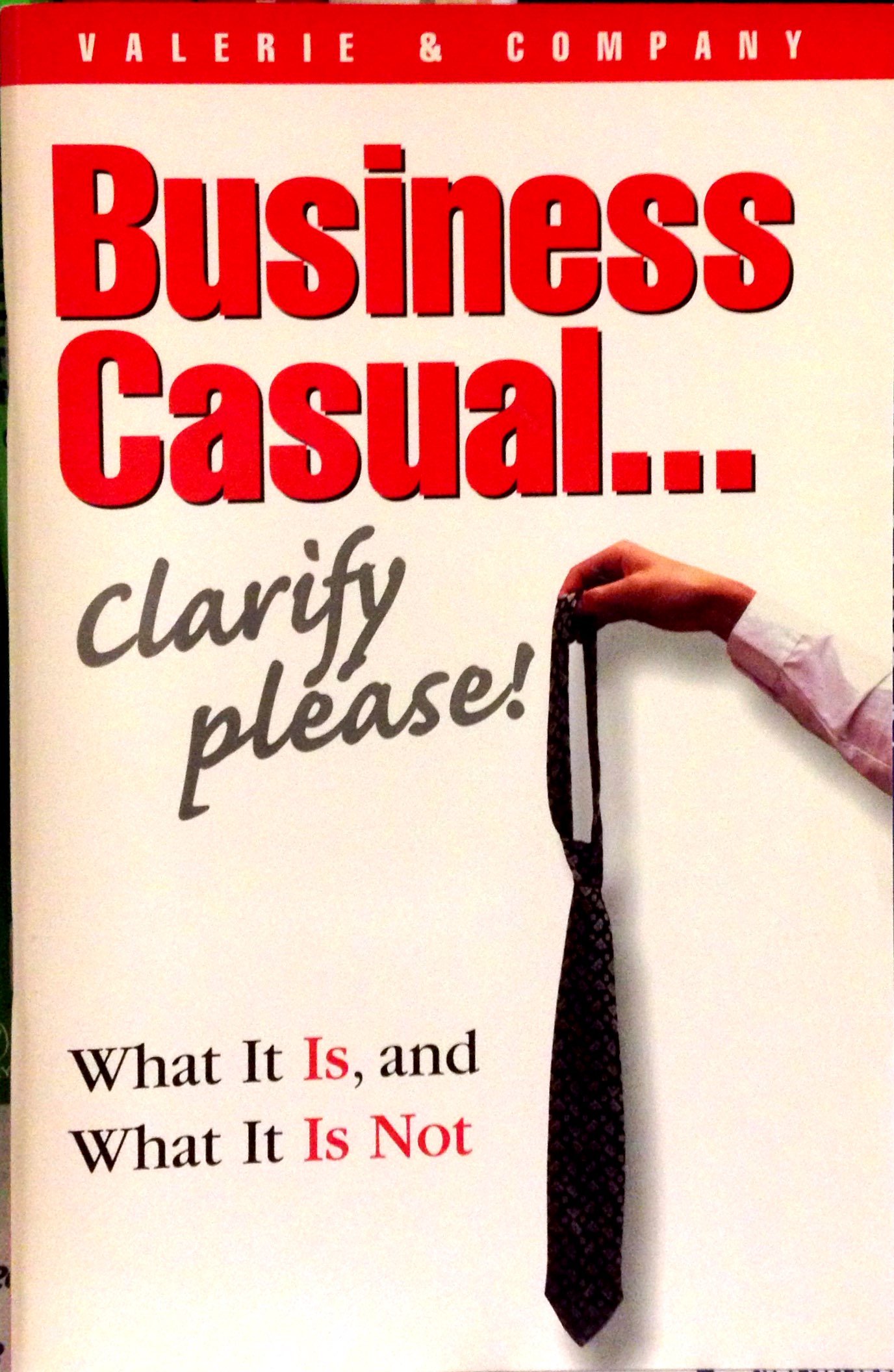 business casual clarify please valerie & company 0970335008, 9780970335005