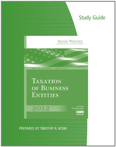 study guide for smith/raabe/maloney s south western federal taxation 2012 taxation of business entities 15th
