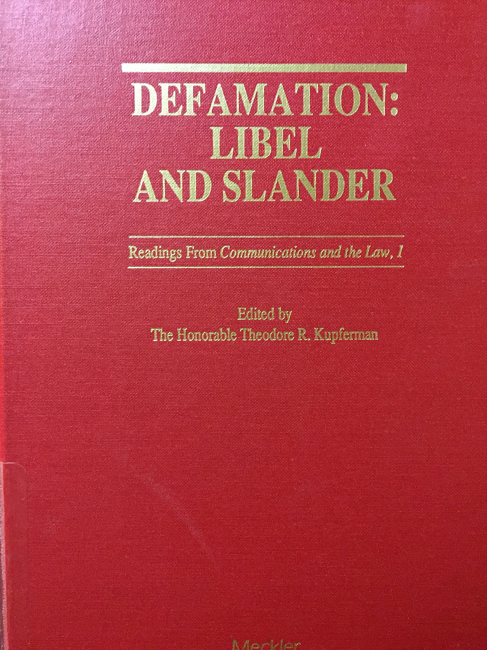 defamation libel and slander theodore r. kupferman 0887365078, 9780887365072