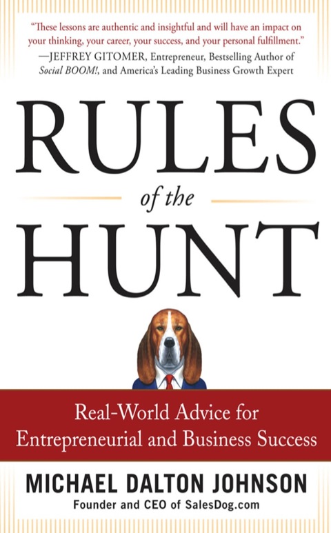 rules of the hunt real world advice for entrepreneurial and business success 1st edition johnson, michael