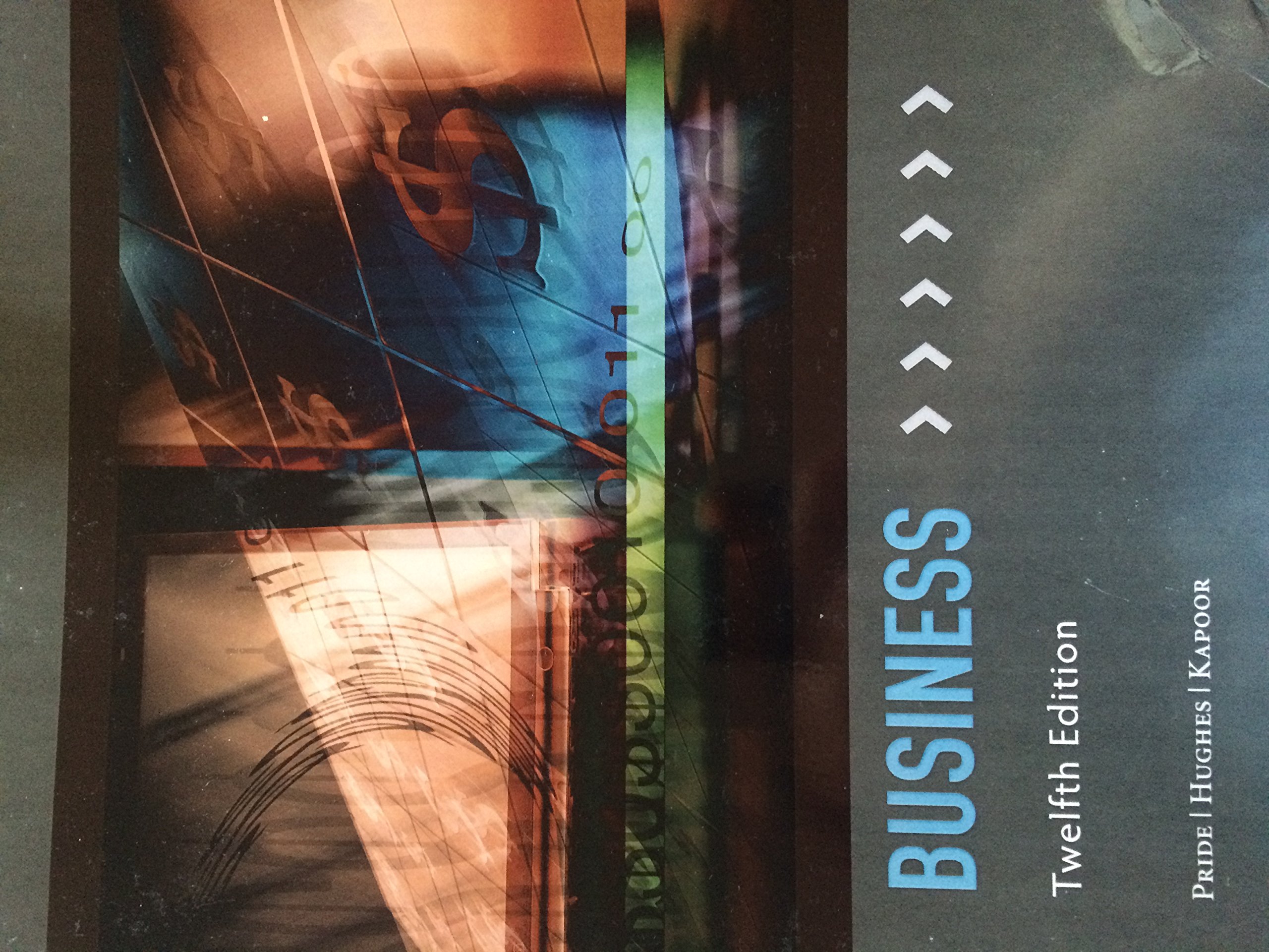 business twelfth edition 12th edition william m. pride, robert j. hughes, jack r. kapoor 1305037081,