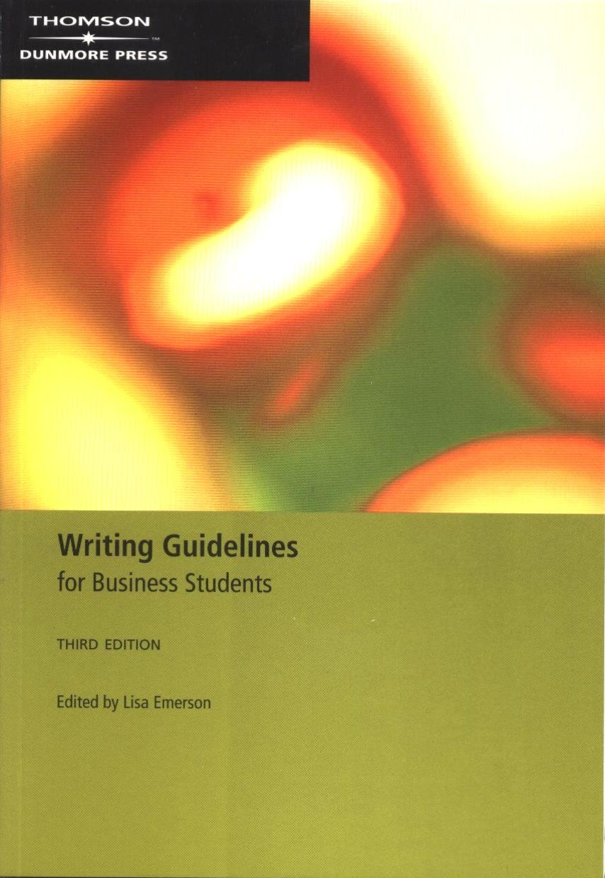 writing guidelines for business students 3rev edition lisa emerson 0170124819, 9780170124812