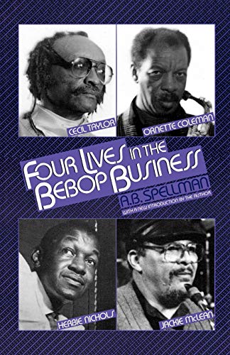 four lives in the bebop business 1st edition spellman, a.b. 0879100427, 9780879100421