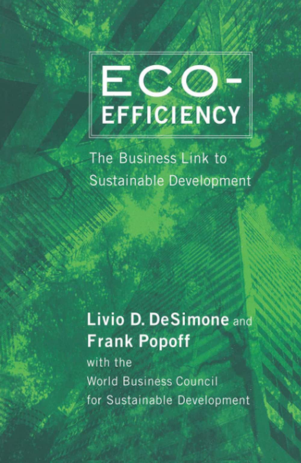 eco efficiency the business link to sustainable development revised edition desimone, livio d. d, popoff,