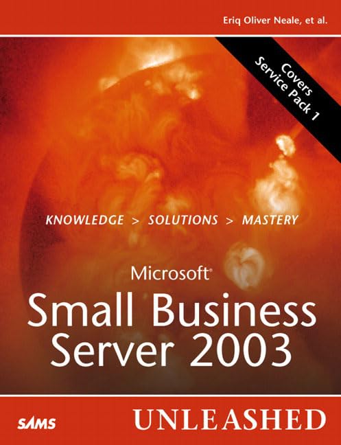 microsoft small business server 2003 unleashed  neale, eriq oliver 0672328054, 9780672328053