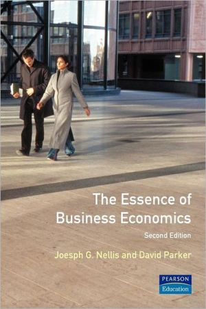 the essence of business economics subsequent edition nellis, joseph g., parker, david 0135731305,