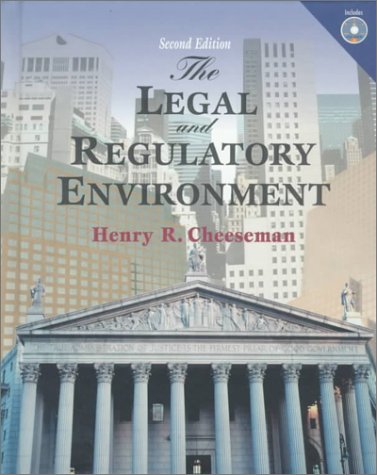 legal and regulatory environment the contemporary perspectives in business subsequent edition cheeseman,