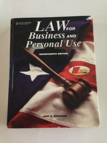 law for business and personal use 17th edition john e. adamson 0538440643, 9780538440646