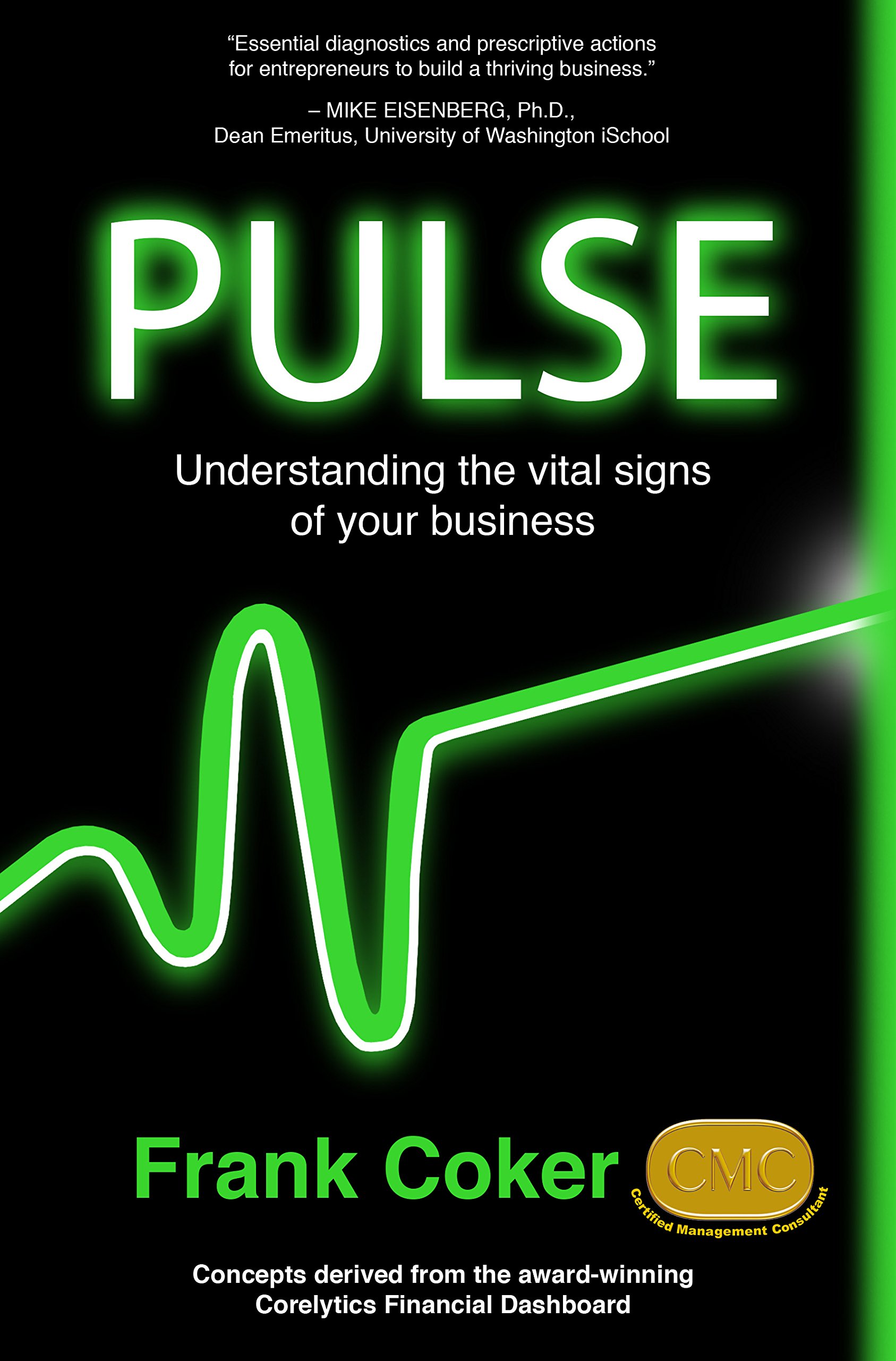 pulse understanding the vital signs of your business  frank coker 098930860x, 9780989308601