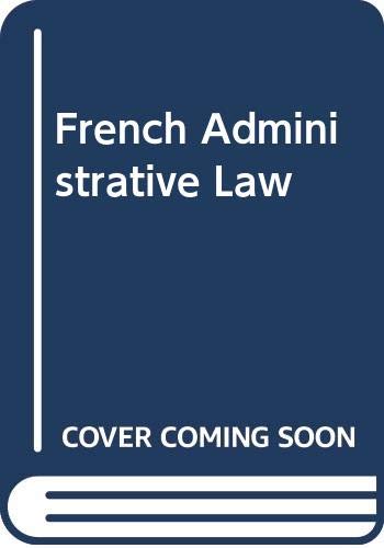 french administrative law 2nd edition brown, lionel neville 0406561516, 9780406561510
