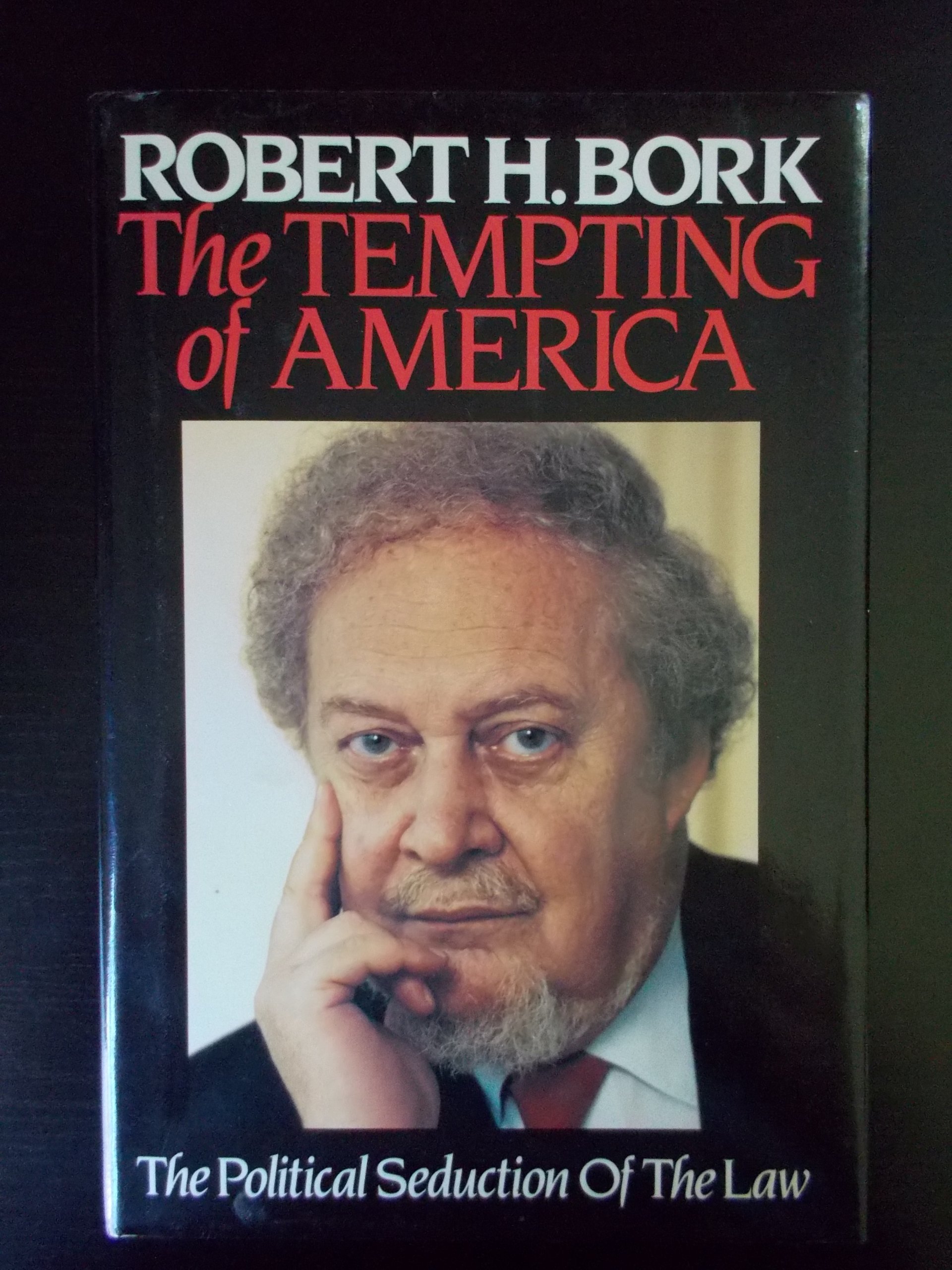 the tempting of america 1st edition robert h. bork 0029037611, 9780029037614