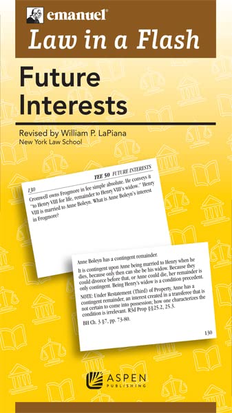 emanuel law in a flash for future interests revised edition william p. lapiana 0735598053, 9780735598058