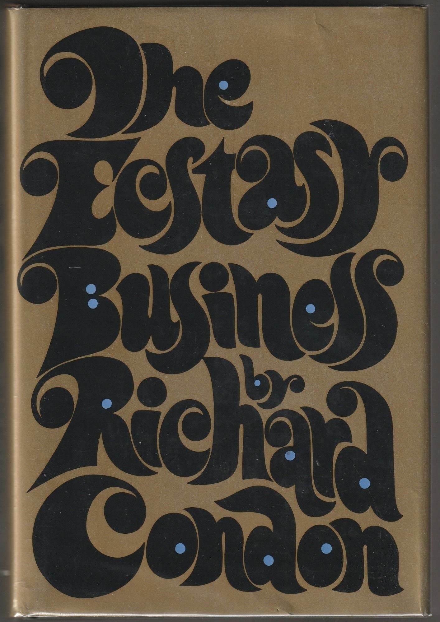 the ecstasy business 1st edition richard condon 0434141526, 9780434141524