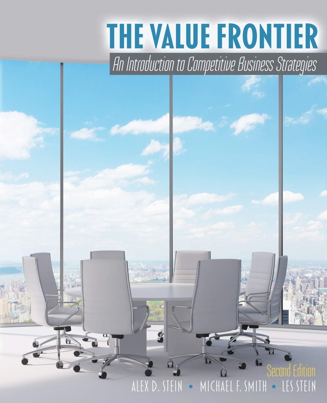 the value frontier an introduction to competitive business strategies 2nd edition alex d stein, michael