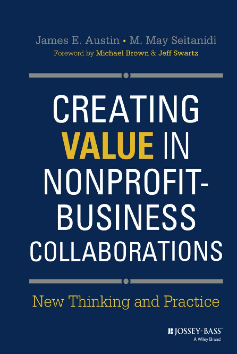 creating value in nonprofit business collaborations 1st edition austin, james e. 1118531132, 9781118531136