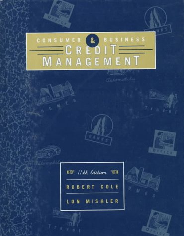 consumer and business credit management subsequent edition cole, robert hartzell, mishler, lon 0256187045,