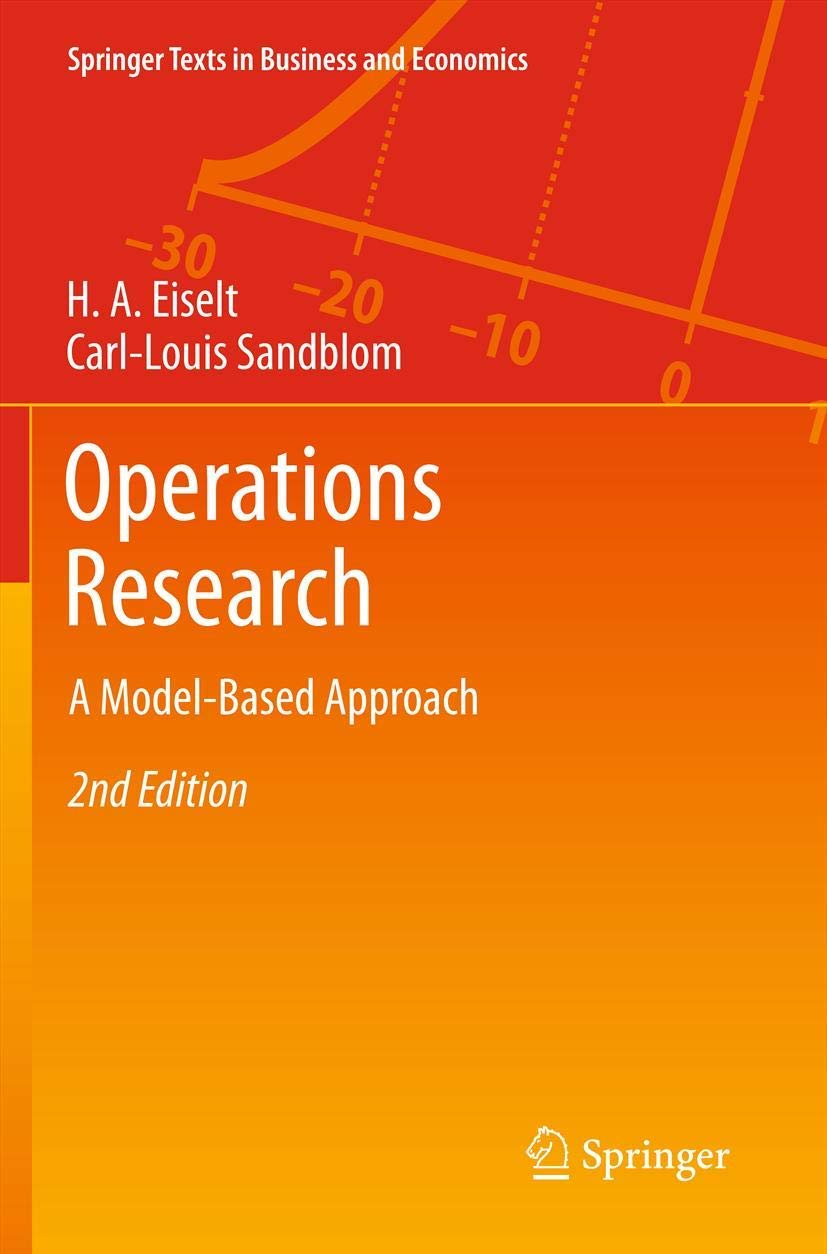 operations research a model based approach 2nd edition eiselt, h. a. 3642310532, 9783642310539