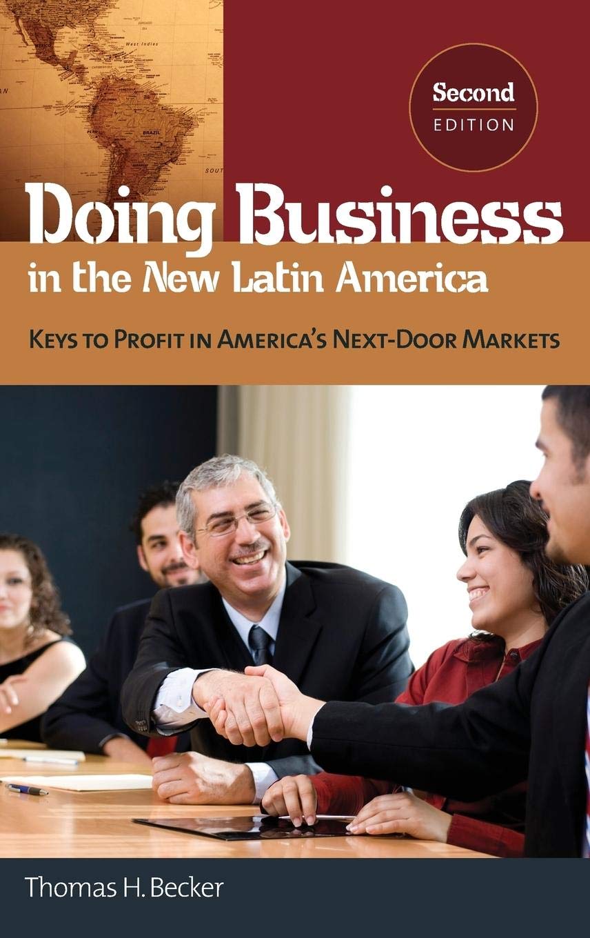 doing business in the new latin america keys to profit in americas next door markets 2nd edition becker,