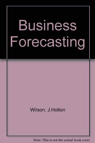business forecasting/book and disk subsequent edition wilson, j. holton, keating, barry 025611871x,