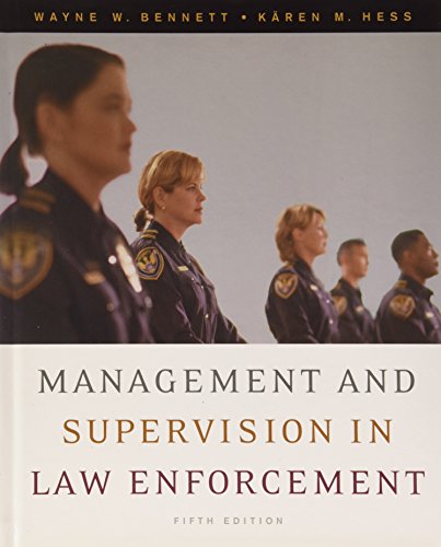 management and supervision in law enforcement 5th edition wayne w. bennett 0495427500, 9780495427506