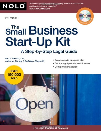 the small business start up kit a step by step legal guide 6th edition pakroo j.d., peri h. 1413310990,