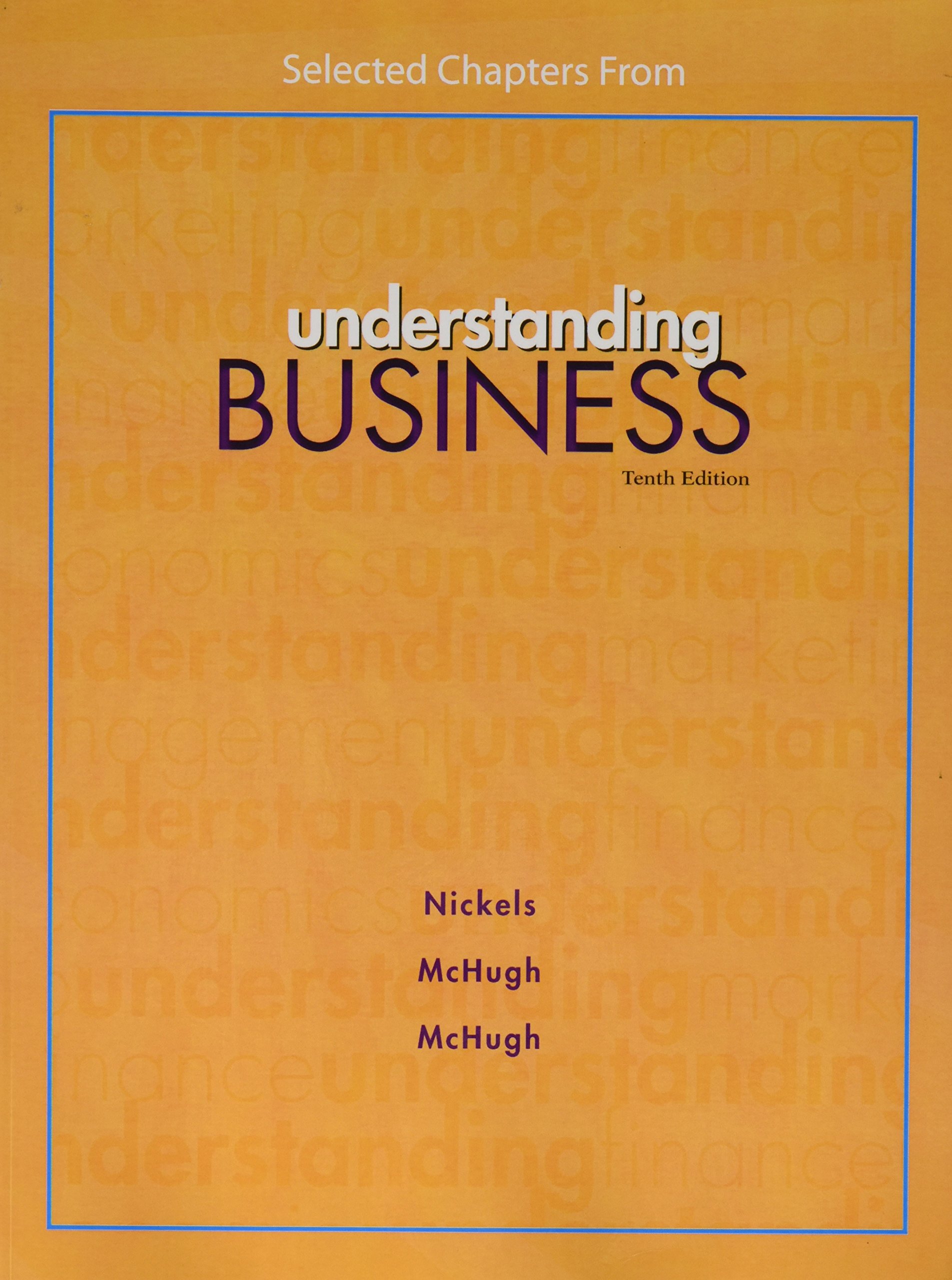 understanding business 10th edition 10th edition william g. nickels, james m. mchugh and susan m. mchugh